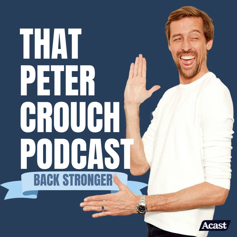That Peter Crouch Podcast artwork
