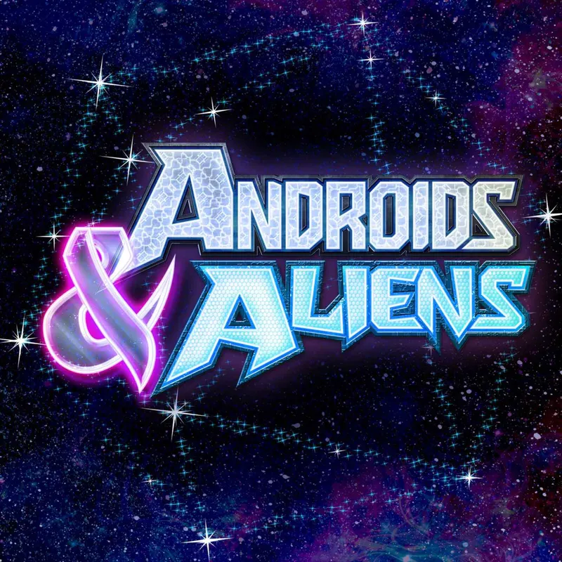 Androids & Aliens artwork