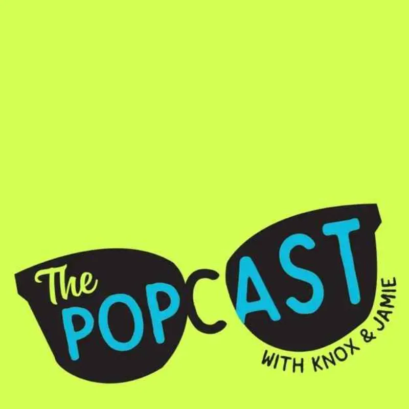 The Popcast With Knox and Jamie artwork