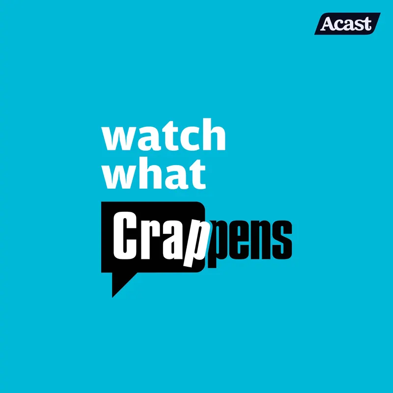 Watch What Crappens artwork