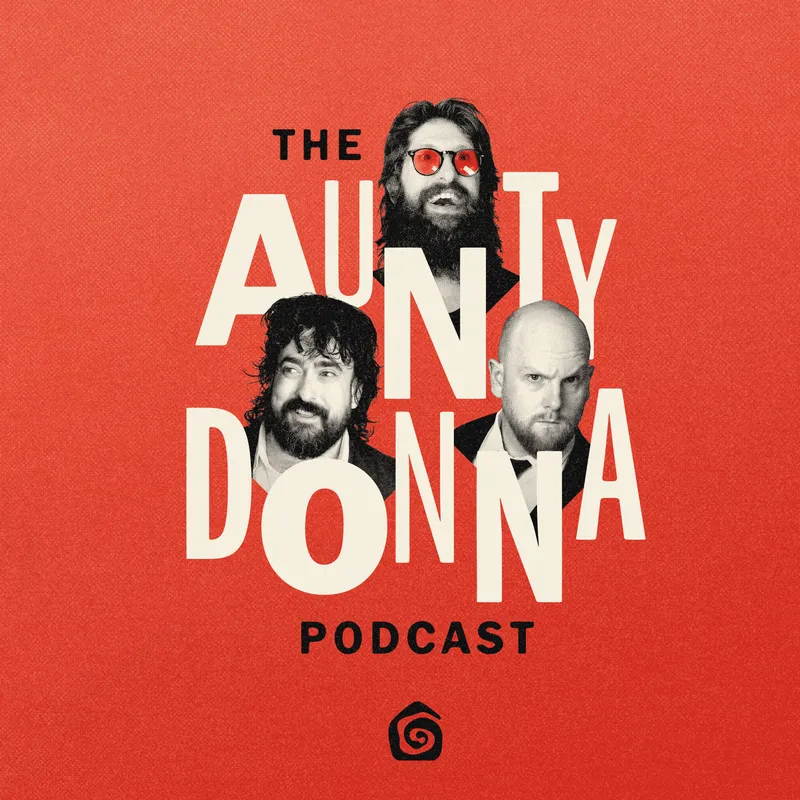 Aunty Donna Podcast artwork