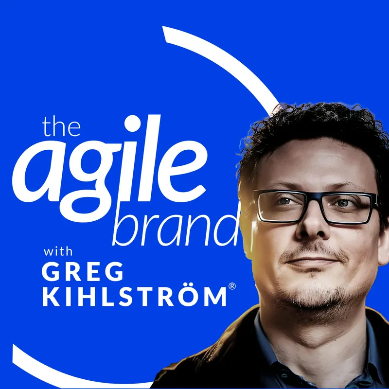 The Agile Brand with Greg Kihlström®: Expert Mode Marketing Technology, AI, & CX artwork