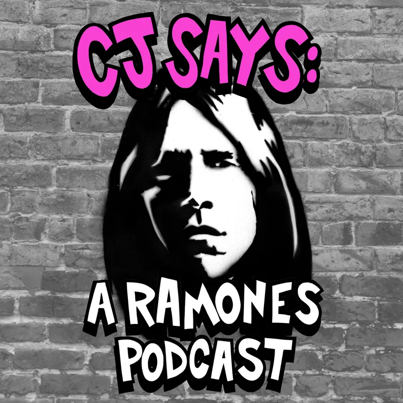 CJ Says: A Ramones Podcast artwork