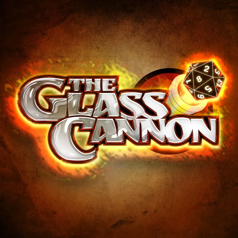 The Glass Cannon Podcast artwork