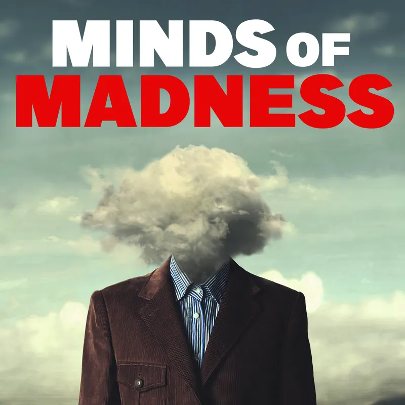 The Minds of Madness - True Crime Stories artwork