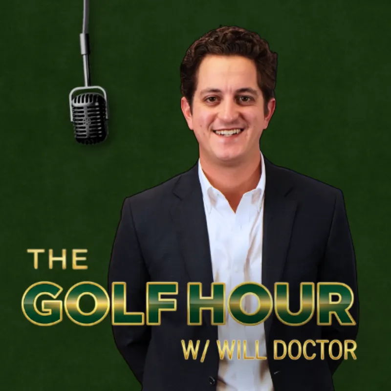 The Golf Hour Hosted by Will Doctor artwork