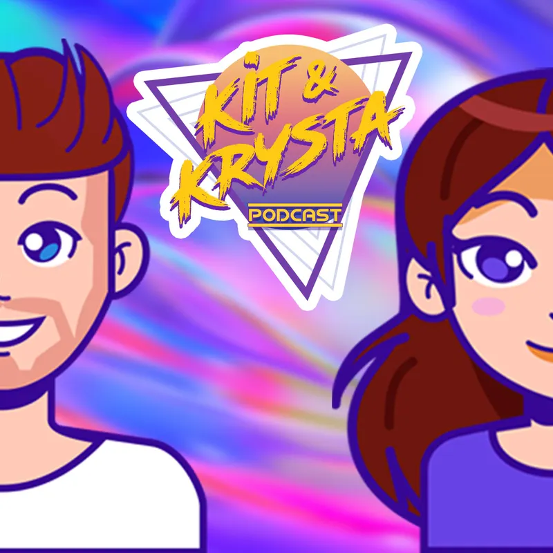 The Kit & Krysta Podcast artwork