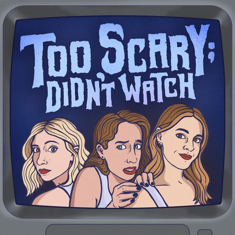 Too Scary; Didn't Watch artwork