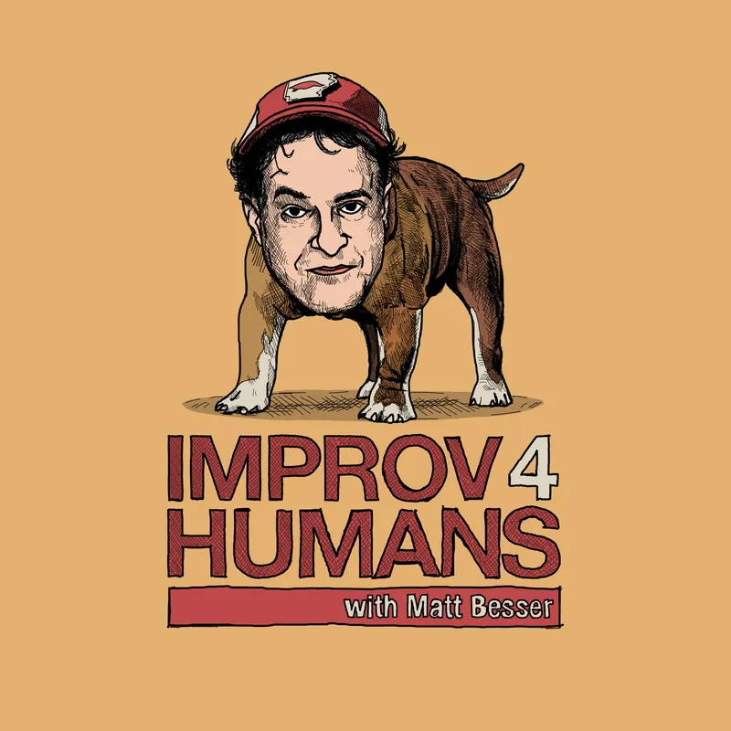improv4humans with Matt Besser artwork