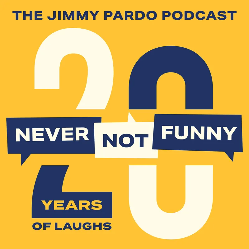 Never Not Funny: The Jimmy Pardo Podcast artwork