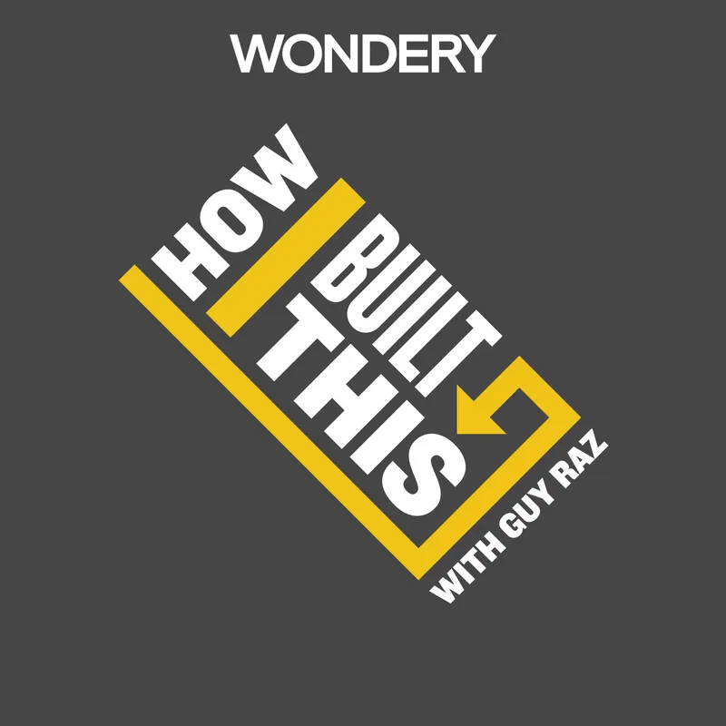 How I Built This with Guy Raz artwork