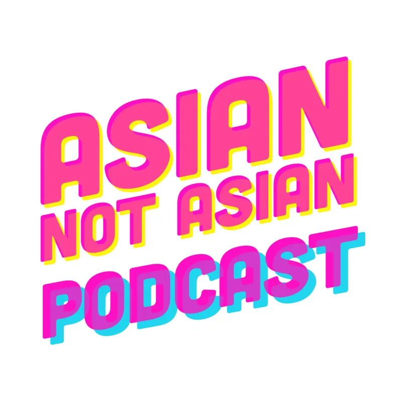 Asian Not Asian artwork