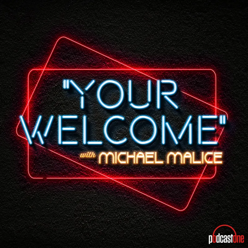 "YOUR WELCOME" with Michael Malice artwork