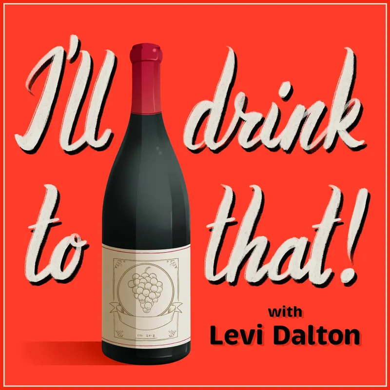 I'll Drink to That! Wine Talk artwork