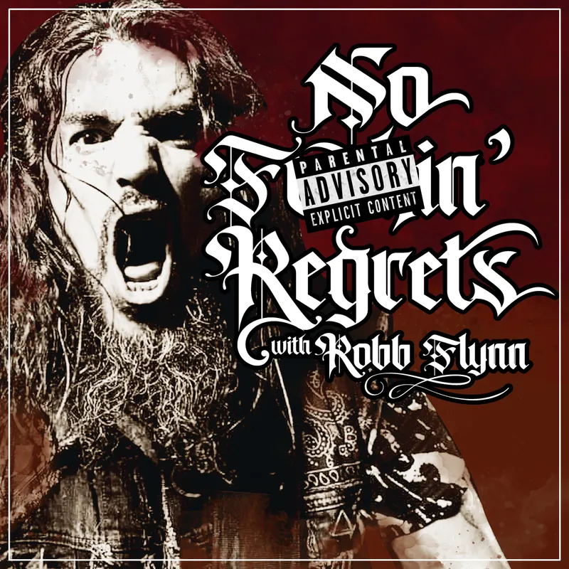 No F'n Regrets with Robb Flynn artwork