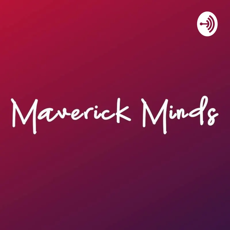 Maverick Minds - Entrepreneurship, Career Advice and Interview artwork