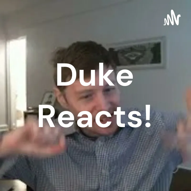 Duke Reacts! artwork