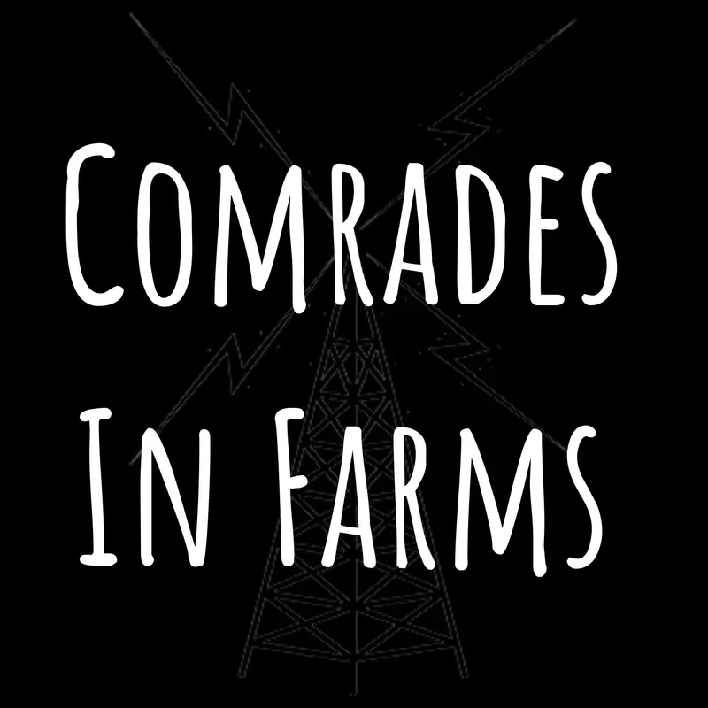 Comrades In Farms - A Regenerative Agriculture Podcast artwork