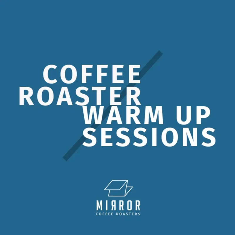 Coffee Roaster Warm Up Sessions artwork