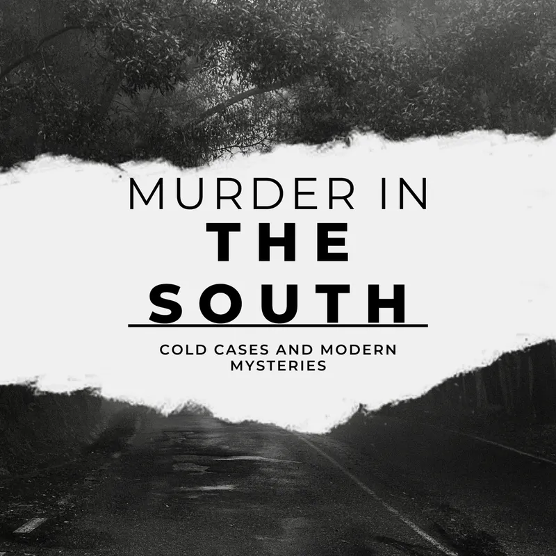 Murder In The South: Cold Cases and Modern Mysteries artwork