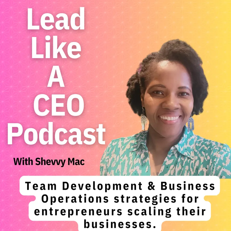 Lead Like A CEO Podcast| Proven Leadership Strategies for Mission-Driven CEOs to Elevate Performance artwork
