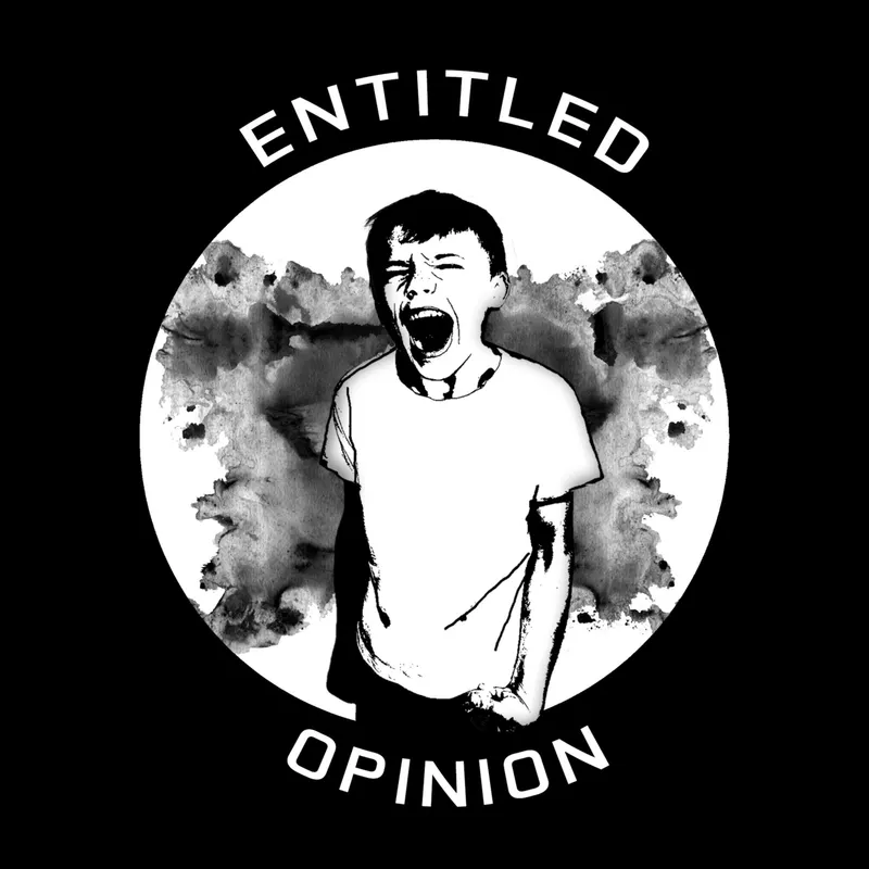 Entitled Opinion artwork