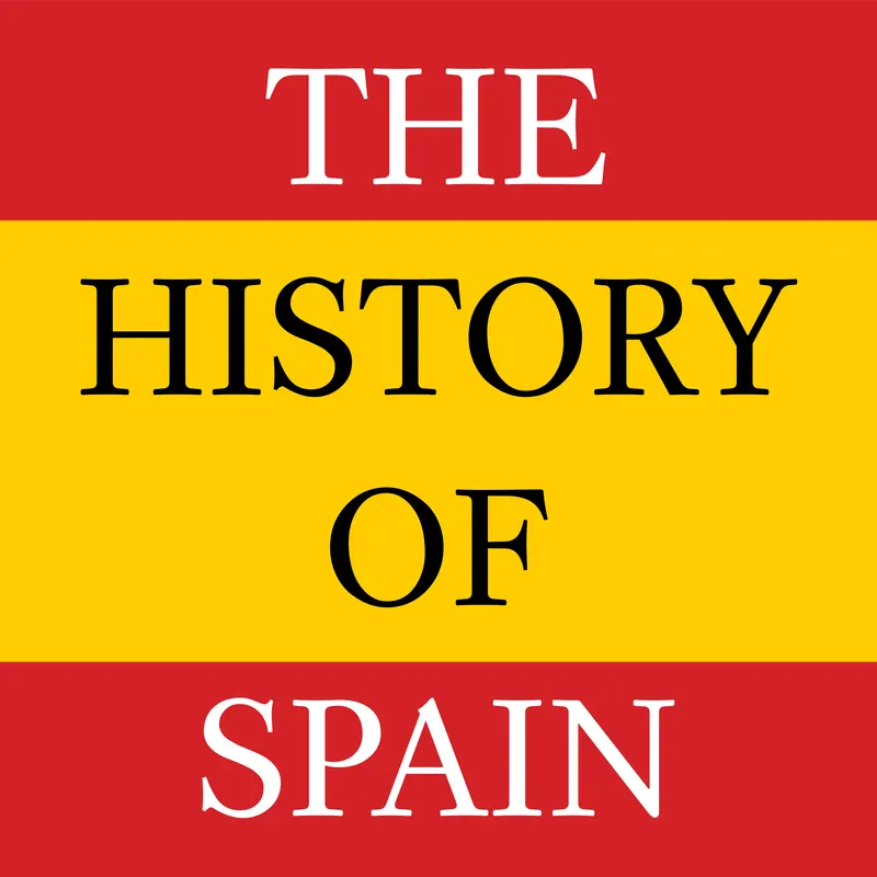 The History of Spain Podcast artwork
