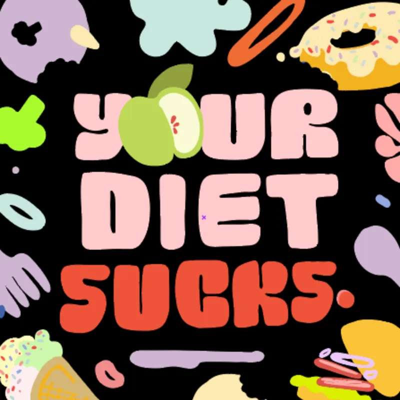 Your Diet Sucks artwork