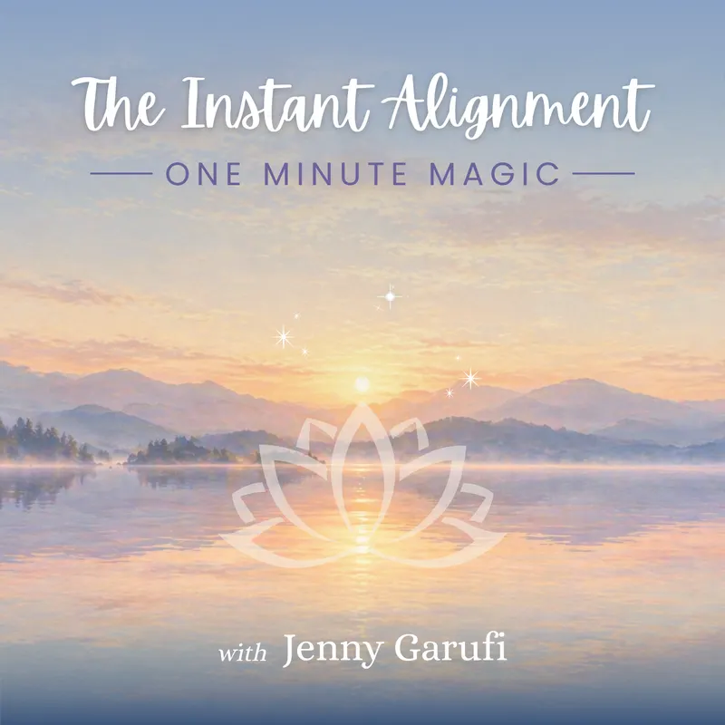 The Instant Alignment: 1 Minute Magic artwork