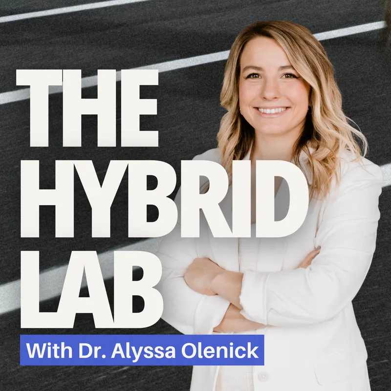 The Hybrid Lab with Dr. Alyssa Olenick artwork