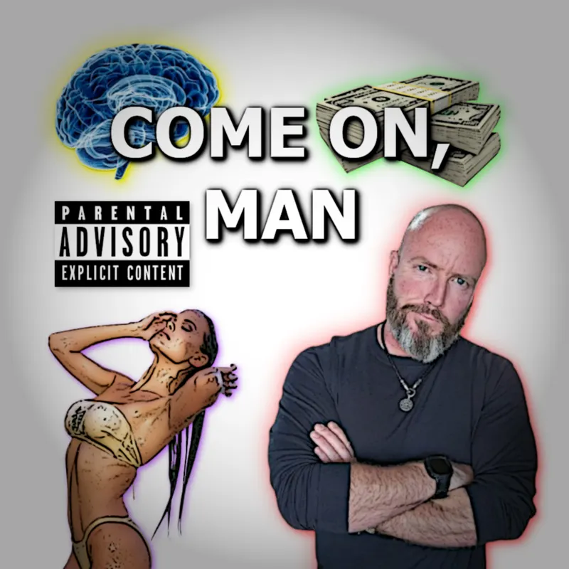 "Come On, Man" Podcast artwork