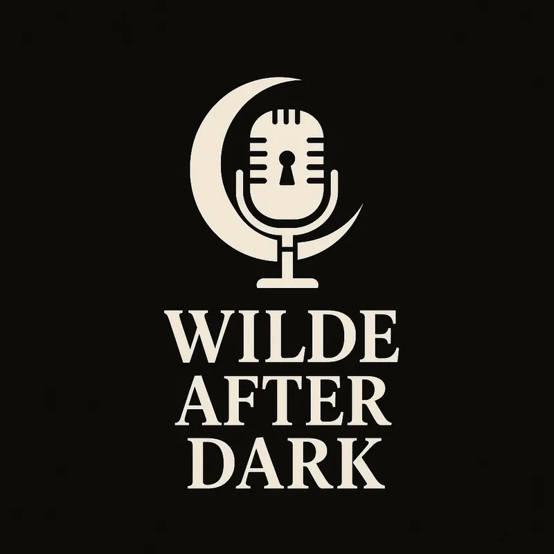 Wilde After Dark Podcast🎙️ artwork
