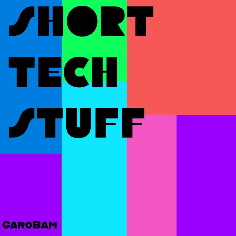Short Tech Stuff artwork