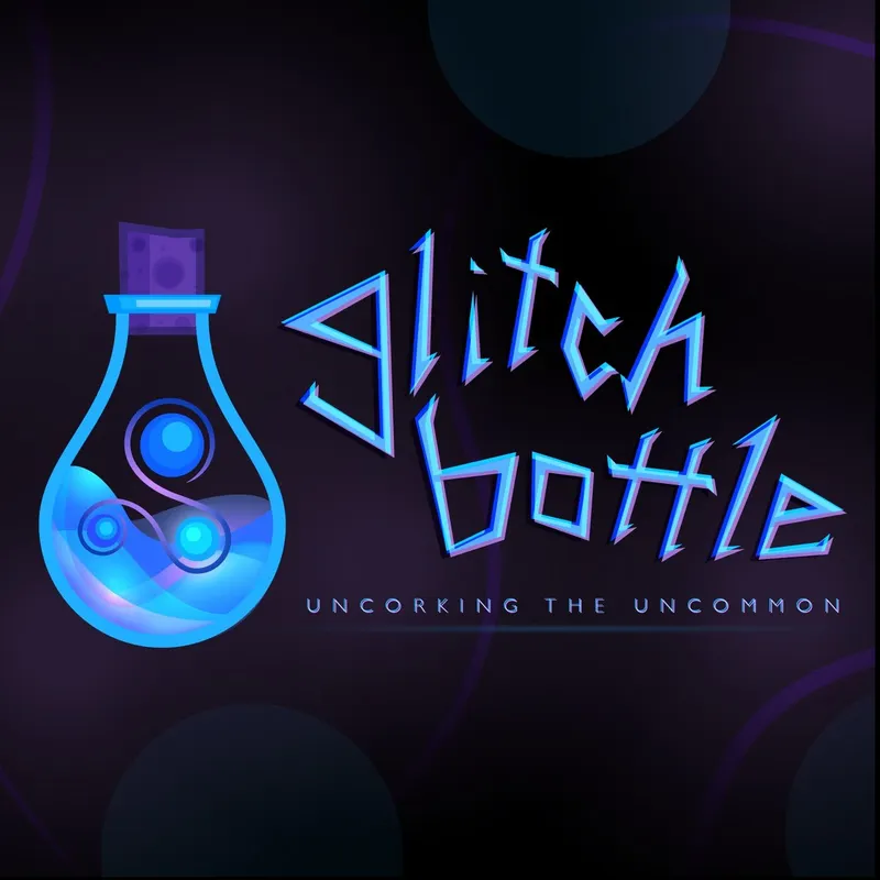 Glitch Bottle Podcast artwork