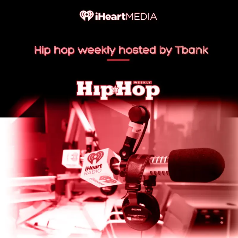 Hip Hop Weekly 1 Hosted By  Tbank artwork