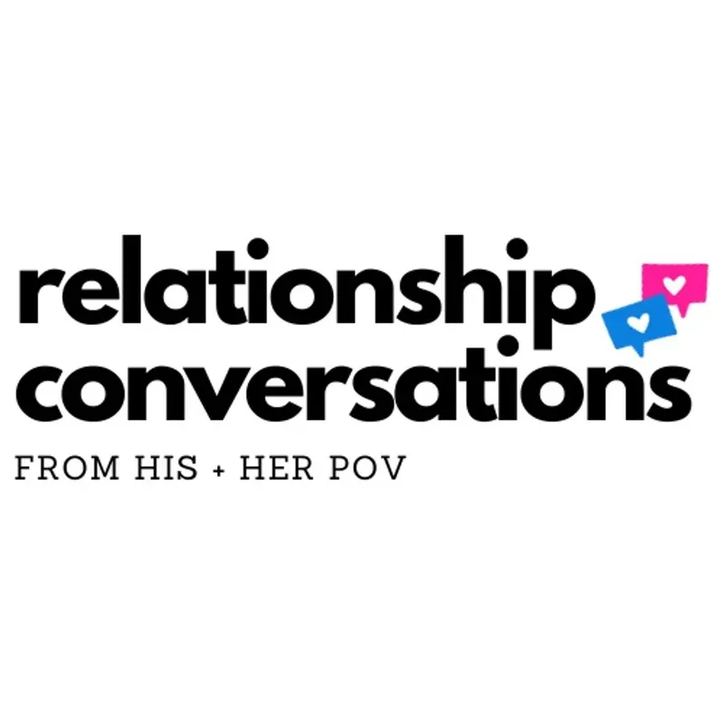 Relationship Conversations: His+Her POV artwork