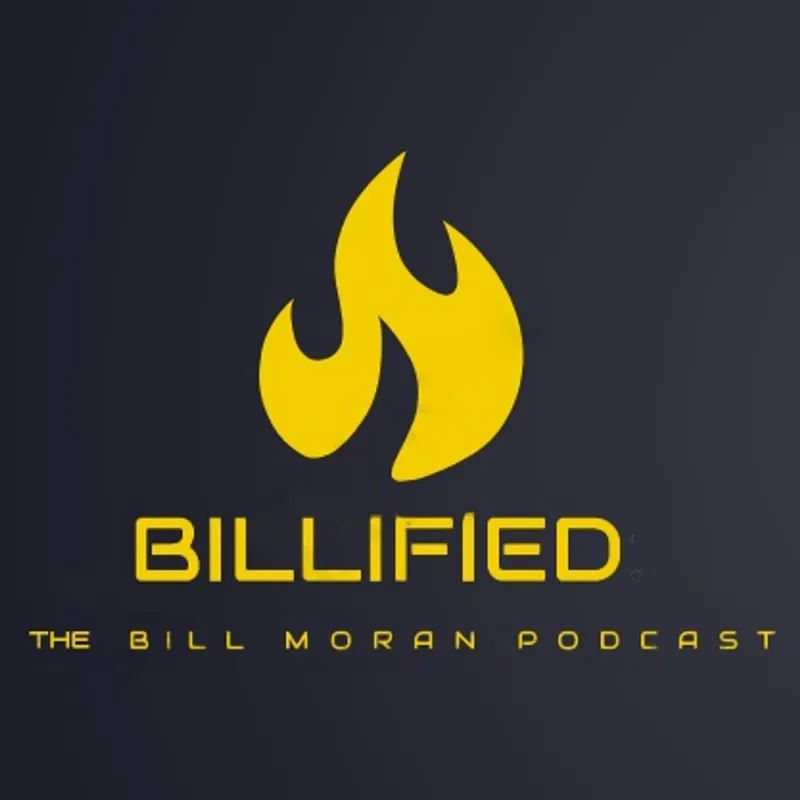 Billified: The Bill Moran Podcast artwork