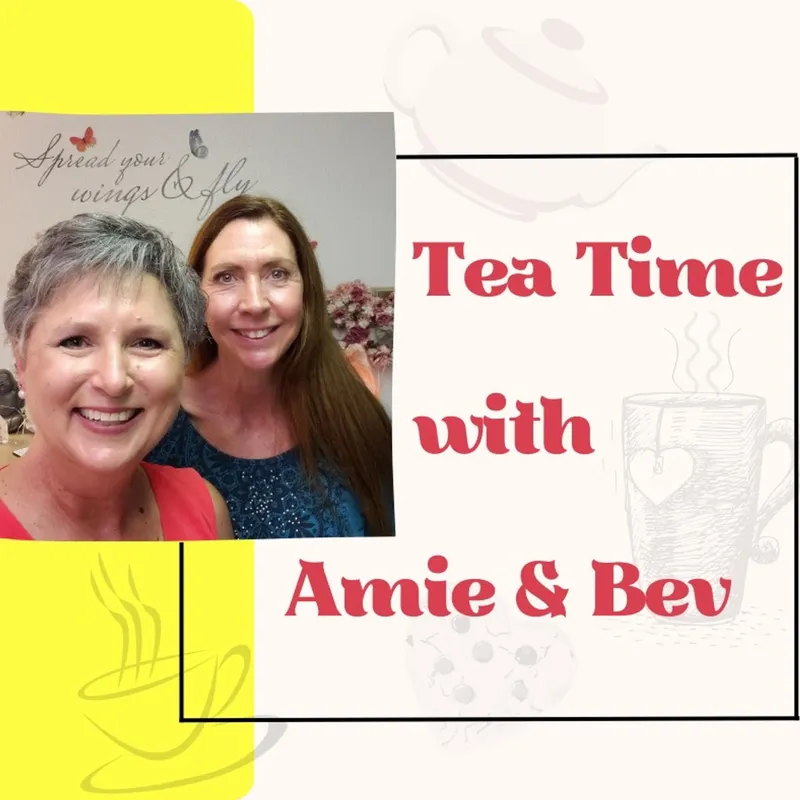 Tea Time w/Amie & Bev artwork