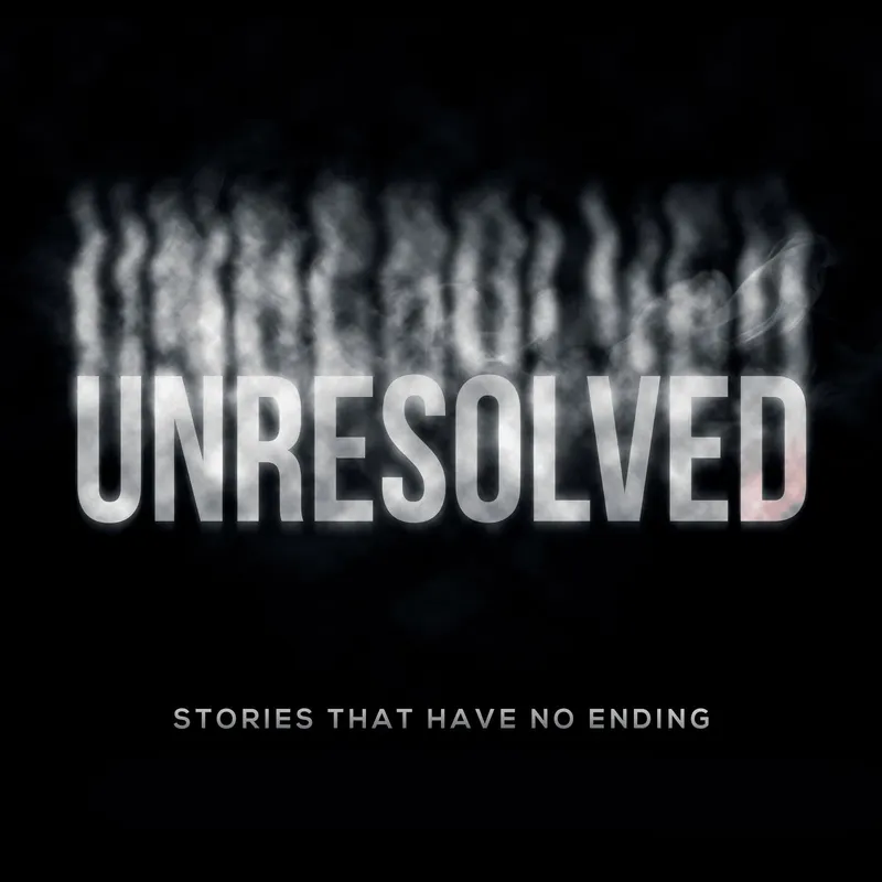 Unresolved: A True Crime & Mystery Podcast artwork