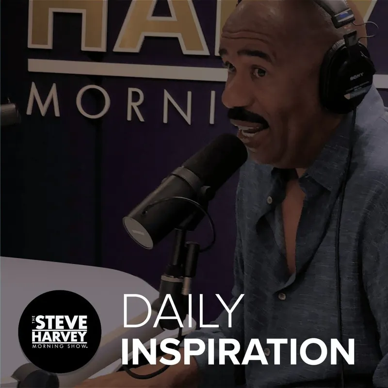 Daily Inspiration: The Steve Harvey Morning Show artwork