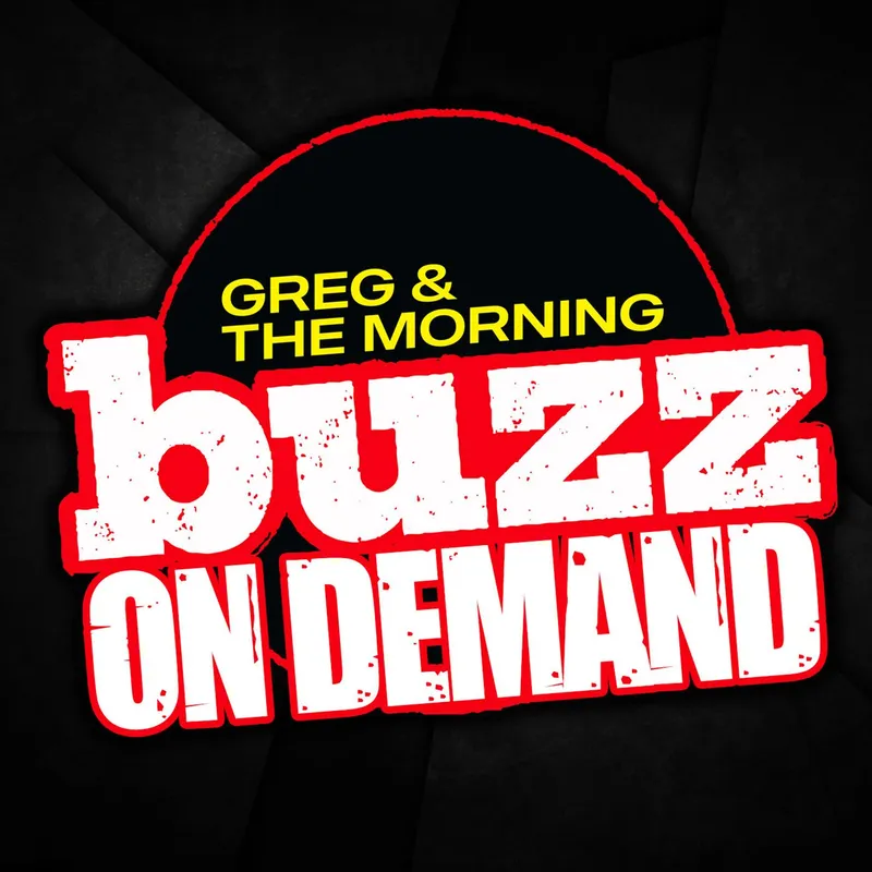 Greg & The Morning Buzz On Demand | Comedy, Pop Culture, Morning Banter artwork