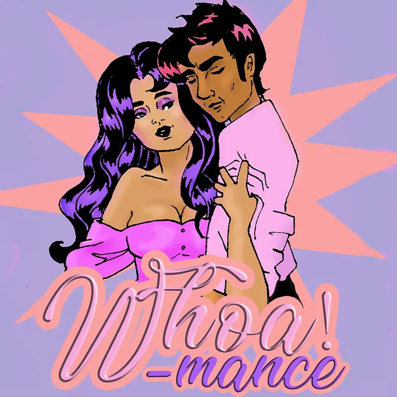 Whoa!mance: Romance and Ourselves artwork