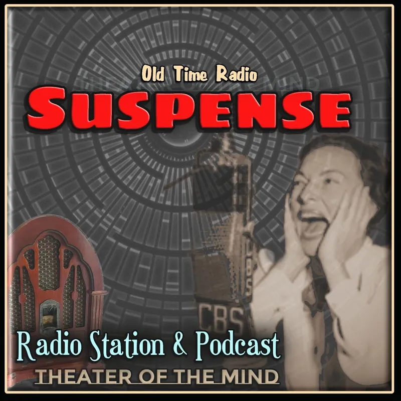 Suspense - Old Time Radio Thriller artwork