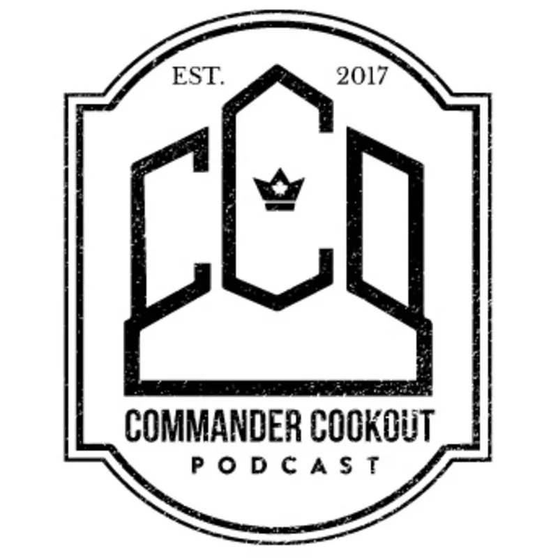 Commander Cookout Podcast: Magic the Gathering artwork