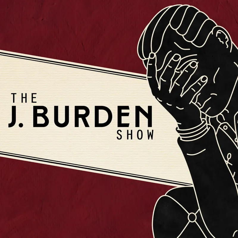 The J. Burden Show artwork