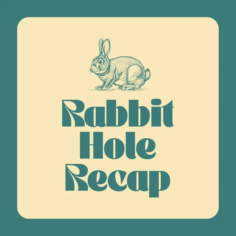 Rabbit Hole Recap artwork
