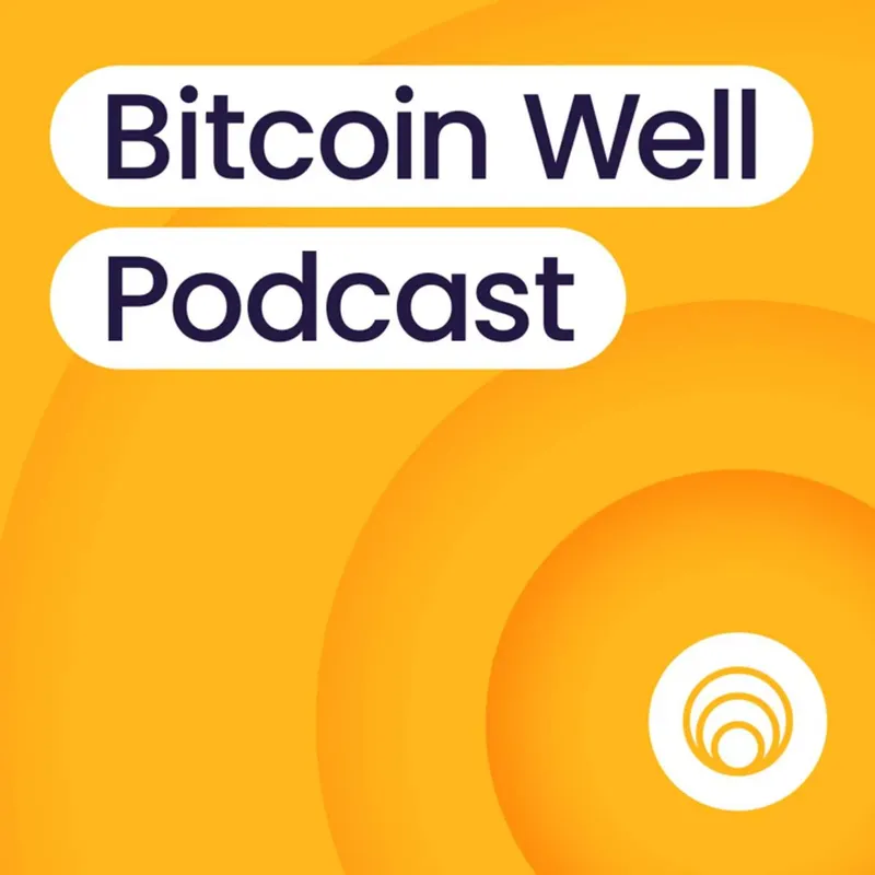 Bitcoin Well Podcast artwork