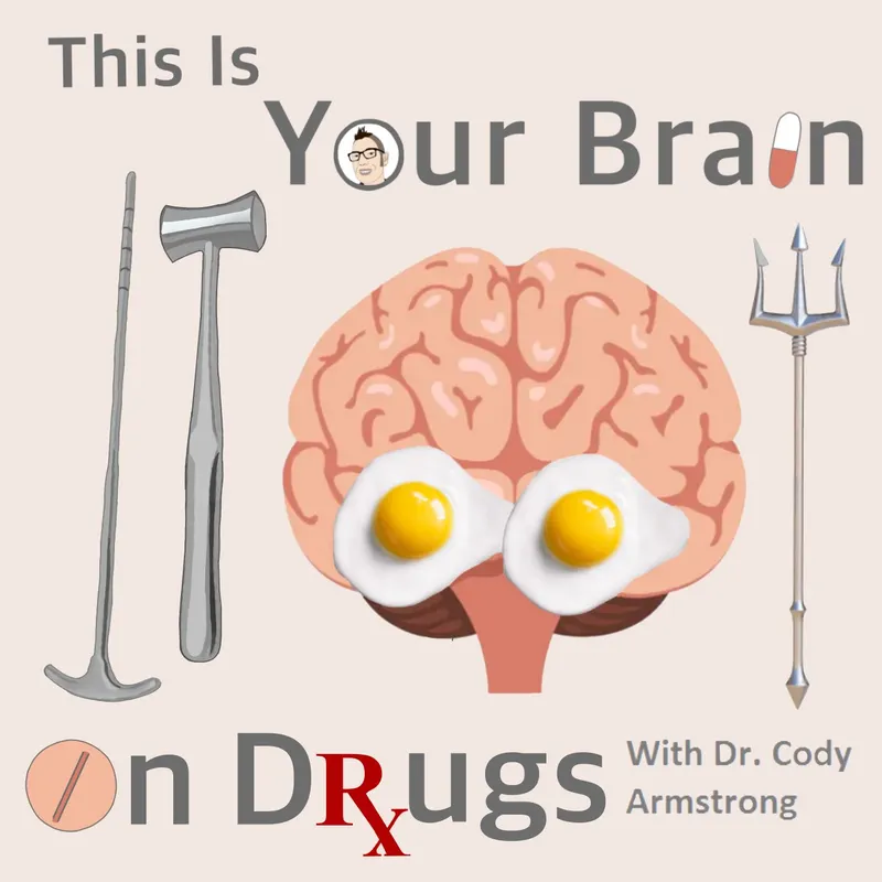This Is Your Brain On Drugs Psychiatry Podcast artwork