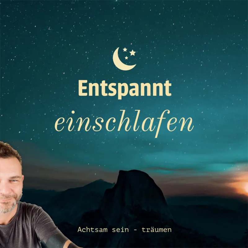 Entspannt einschlafen - Meditation & Achtsamkeit für die Nacht artwork