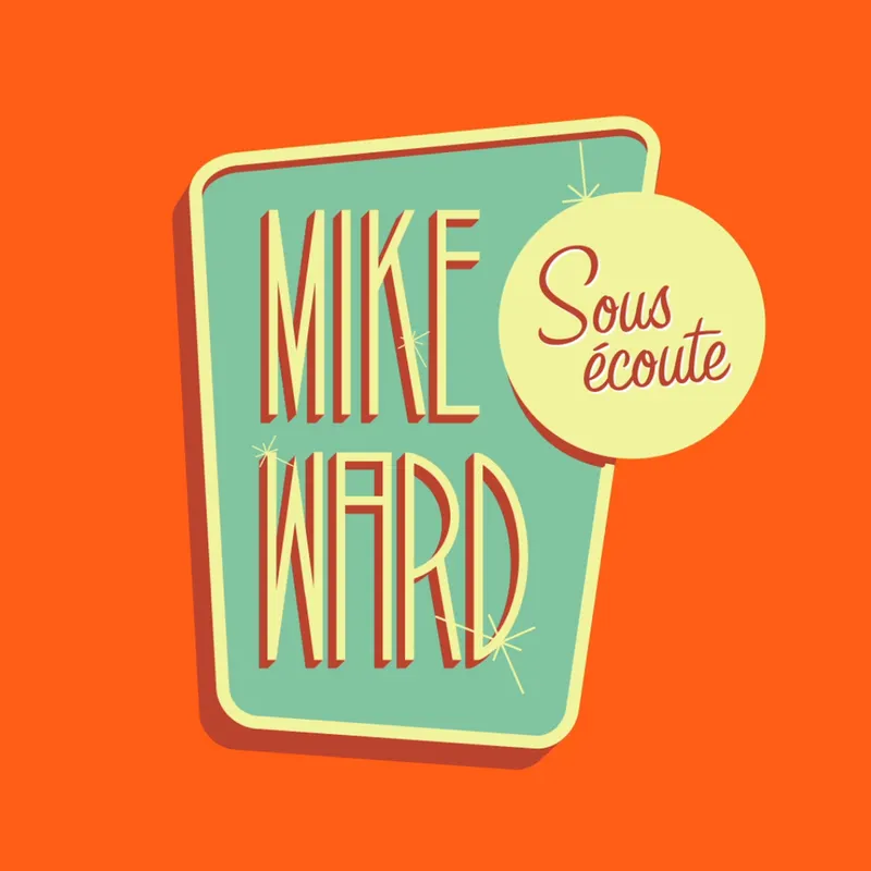 Mike Ward Sous Écoute artwork